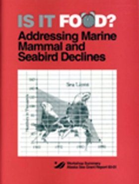 Is It Food? Addressing Marine Mammal & Seabird Declines