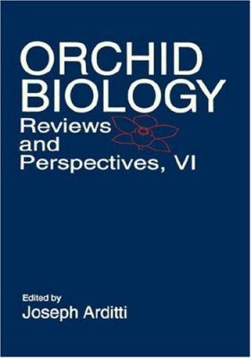 Orchid Biology: Reviews and Perspectives, Volume 6