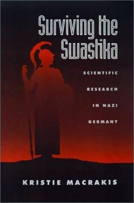 Surviving the Swastika: Scientific Research in Nazi Germany