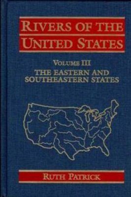 Rivers of the United States, Volume 3: Rivers of the Eastern and Southeastern United States