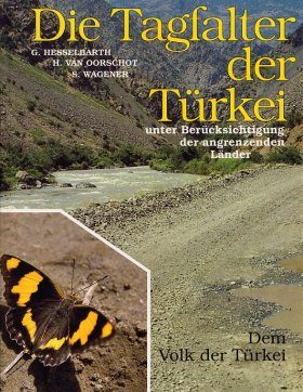Die Tagfalter der Turkei unter Berücksichtigung der angrenzenden Länder