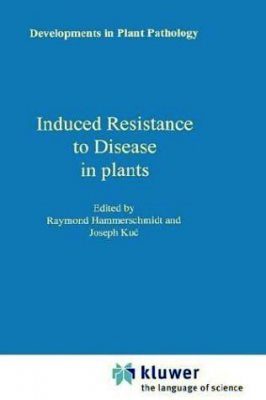 Induced Resistance to Disease in Plants