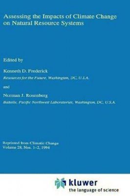 Assessing the Impacts of Climate Change on Natural Resource Systems