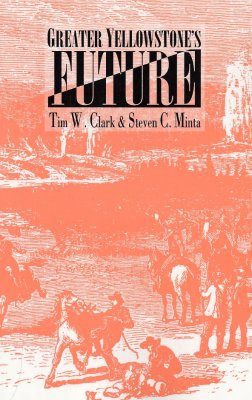 Greater Yellowstone's Future