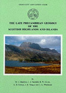 The Late Precambrian Geology of the Scottish Highlands and Islands