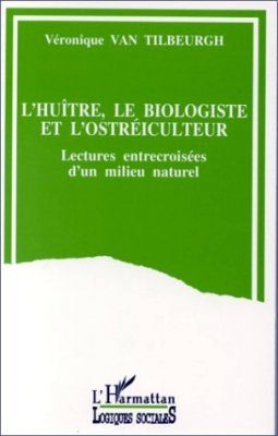 L'Huitre, le Biologiste et l'Ostreiculteur