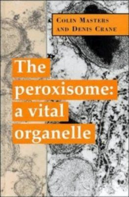 The Peroxisome: A Vital Organelle