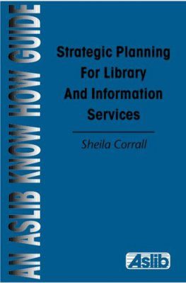 Strategic Planning for Library and Information Services