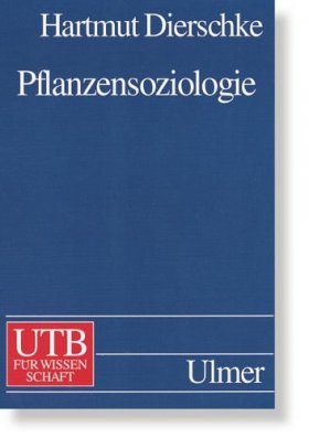 Pflanzensoziologie: Grundlagen und Methoden