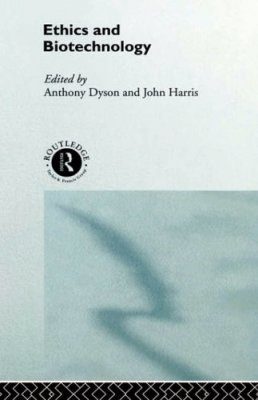 Ethics and Biotechnology
