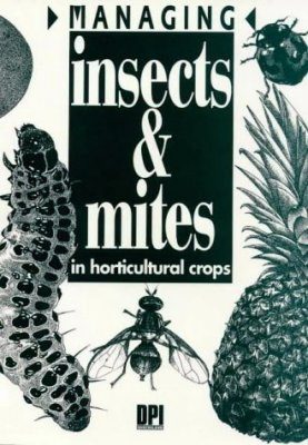 Managing Insects and Mites in Horticultural Crops