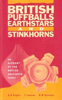 British Puffballs, Earthstars and Stinkhorns
