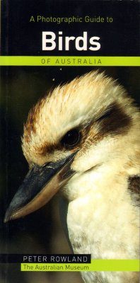 A Photographic Guide to Birds of Australia