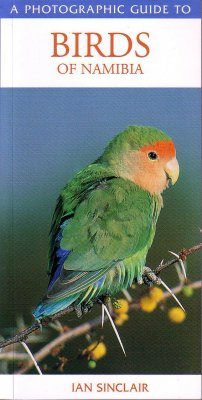 A Photographic Guide to Birds of Namibia