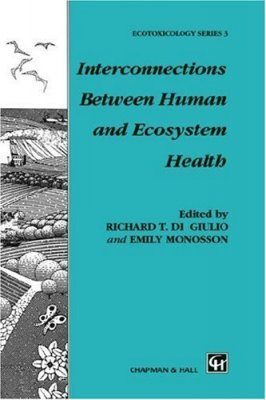 Interconnections Between Human and Ecosystem Health