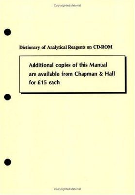 Dictionary of Analytical Reagents: CD-ROM Version