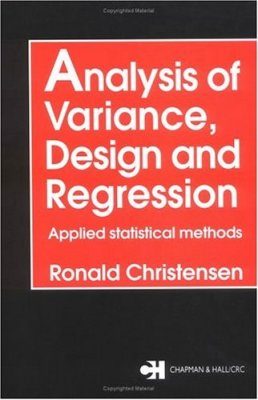 Analysis of Variance, Design, and Regression