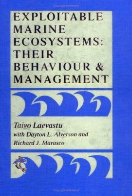 Exploitable Marine Ecosystems: Their Behaviour and Management
