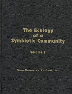The Ecology of a Symbiotic Community, Volume 2