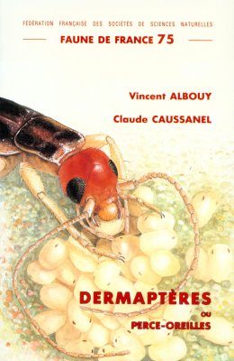 Faune de France, Volume 75: Dermaptères ou Perce-Oreilles