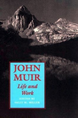John Muir: Life and Work