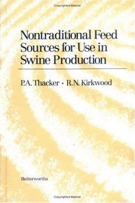 Non-traditional Feeds for Use in Swine Production