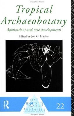 Tropical Archaeobotany