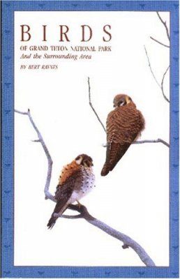 Birds of Grand Teton National Park and the Surrounding Area