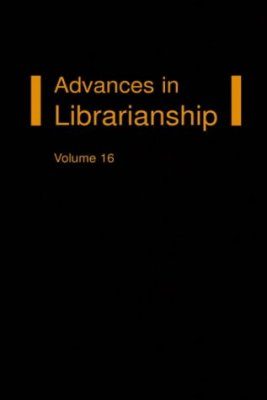 Advances in Librarianship, Volume 16