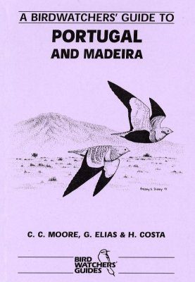 A Birdwatchers' Guide to Portugal and Madeira