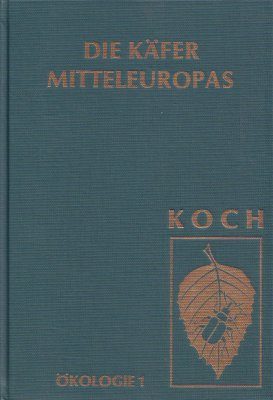 Die Käfer Mitteleuropas, Band E1: Autökologie (Carabidae - Micropeplidae)