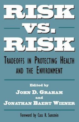 Risk Versus Risk