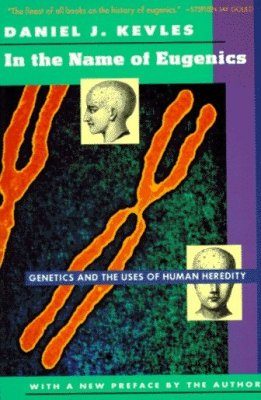 In the Name of Eugenics