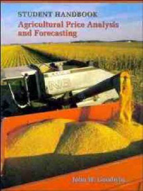 Agricultural Price Analysis and Forecasting: Student Handbook