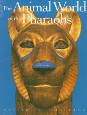 The Animal World of the Pharaohs