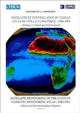 Satellite Monitoring of the Climate / Satellite et Surveillance du Climat