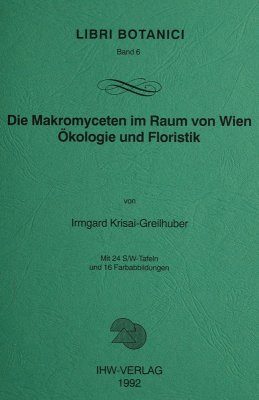 Die Makromyzeten im Raum von Wien