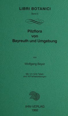 Pilzflora von Bayreuth und Umgebung