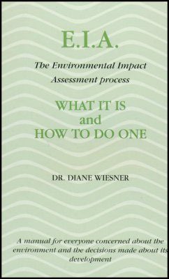 EIA - the Environmental Impact Assessment Process