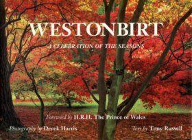 Westonbirt: A Celebration of the Seasons