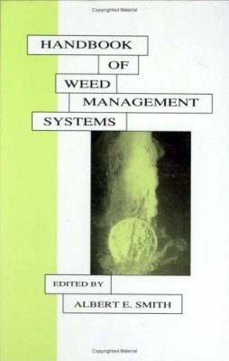 Handbook of Weed Management Systems