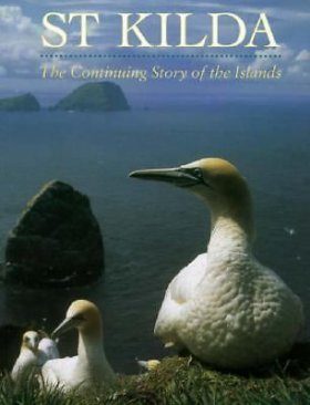St Kilda: The Continuing Story of the Islands