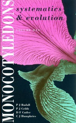Monocotyledons: Systematics and Evolution (2-Volume Set)