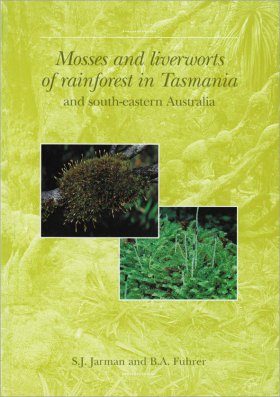 Mosses and Liverworts of Rainforest in Tasmania and South-Eastern Australia