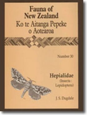 Fauna of New Zealand, No 30: Hepialidae (Insecta: Lepidoptera)