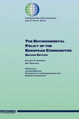 The Environmental Policy of the European Communities