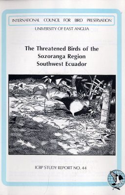 The Threatened Birds of the Sozoranga Region, Southwest Ecuador