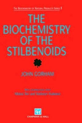 The Biochemistry of the Stilbenoids