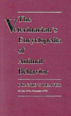 Veterinarian's Encyclopedia of Animal Behavior