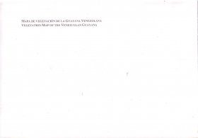 Vegetation and Topographical Maps of Venezuelan Guayana
